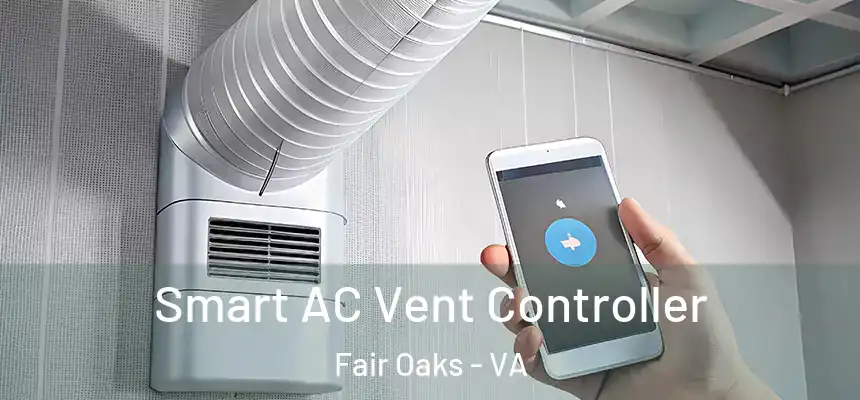 Smart AC Vent Controller Fair Oaks - VA